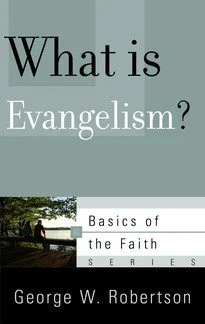 What is Evangelism?