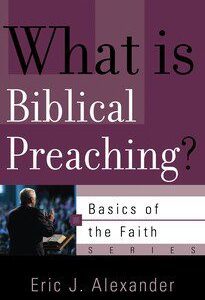 What is Biblical Preaching?