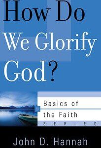 How do we Glorify God?