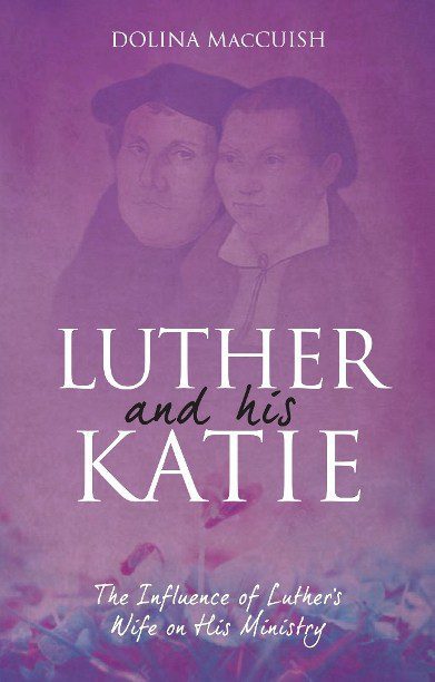 Luther and His Katie