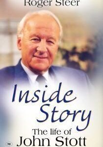 Inside Story - The Life of John Stott
