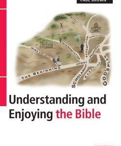 Understanding and Enjoying the Bible