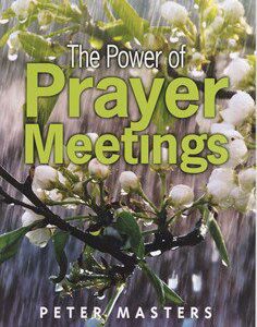 The Power of Prayer Meetings