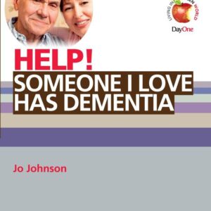 Help! Someone I Love Has Dementia