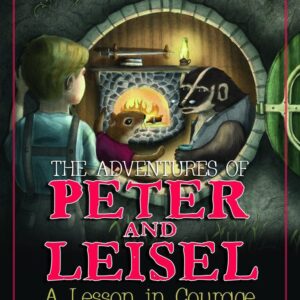 The Adventures of Peter & Leisel - A lesson in Courage