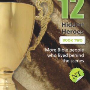 12 Hidden Heroes: New Testament Bk 2