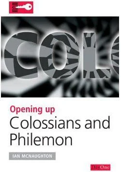 Opening up Colossians & Philemon