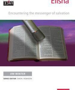 Elisha - Encountering the Message of Salvation