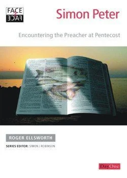 Simon Peter - Encountering the Preacher at Pentecost