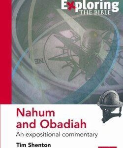 Nahum and Obadiah, An Expositional Commentary