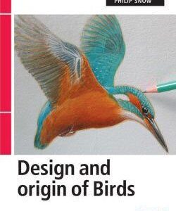 The Design and Origin of Birds