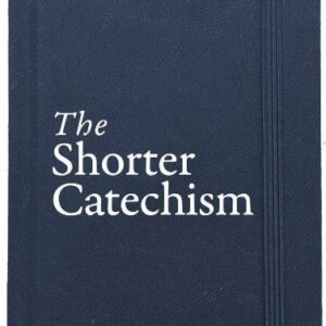 The Shorter Catechism