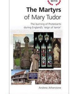 The Martyrs of Mary Tudor