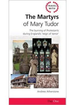 The Martyrs of Mary Tudor