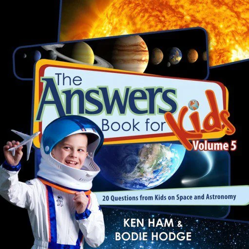 The Answers Book for Kids, Vol 5 - 20 Questions from Kids on Space and Astronomy