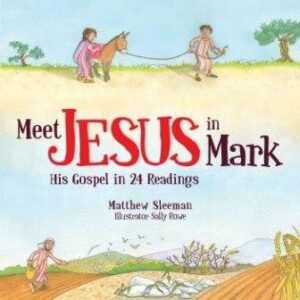Meet Jesus in Mark