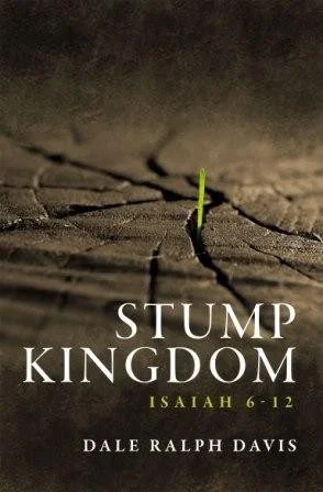 Stump Kingdom - Isaiah 6-12