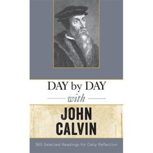 Day by Day with John Calvin