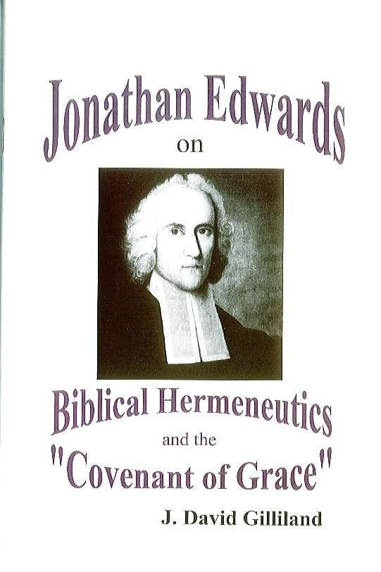 J Edwards on the Covenant of Grace