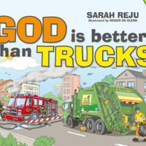 God is Better Than Trucks