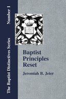 Baptist Principles Reset