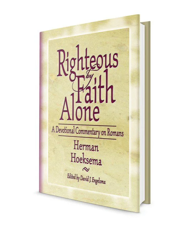 Righteous by Faith Alone: Commentary on Romans