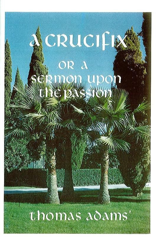 Crucifix - A Sermon on the Passion