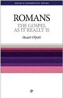 Romans - The Gospel As It Really Is