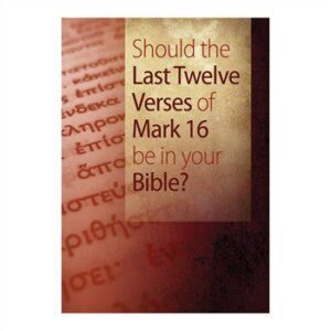 The Authenticity of the last 12 Verses of the Gospel According to Mark