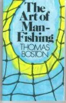 The Art of Man-Fishing