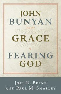 John Bunyan and the Grace of Fearing God