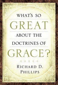 What's so great about the Doctrines of Grace?