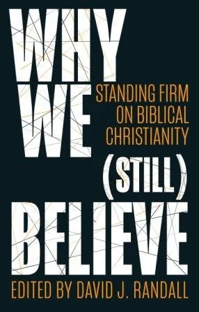 Why We (Still) Believe