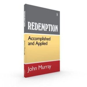 Redemption Accomplished and Applied
