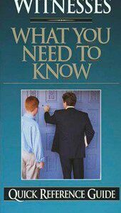 What You Need to Know...Jehovah's Witnesses