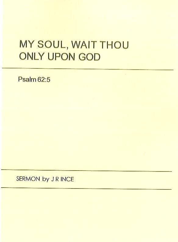 My Soul, Wait Thou Only Upon God