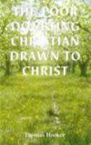 The Poor Doubting Christian Drawn to Christ