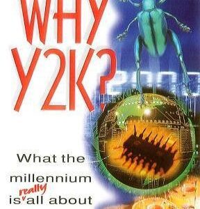 Why Y2K? What the Millennium is really all about