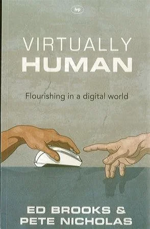 Virtually Human: Flourishing in a Digital World