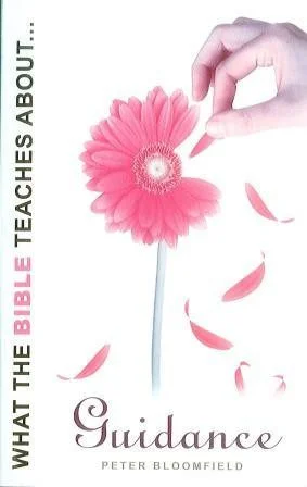 What the Bible Teaches About Guidance