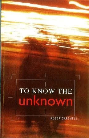 To Know the Unknown