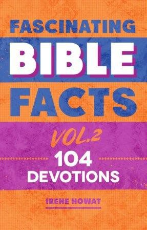 Fascinating Bible Facts - Vol 2