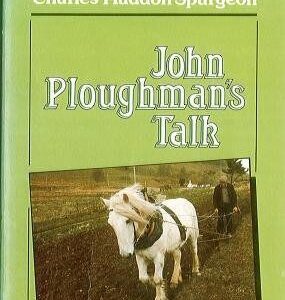 John Ploughman's Talk