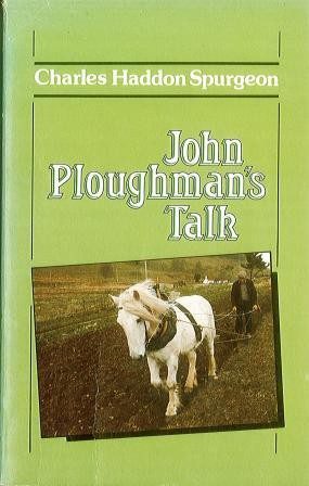 John Ploughman's Talk