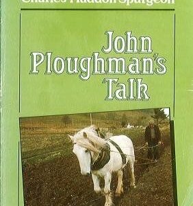 John Ploughman's Talk