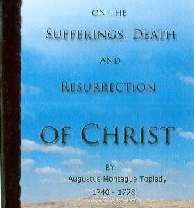Contemplations on the Suffering, Death and Resurrection of Christ