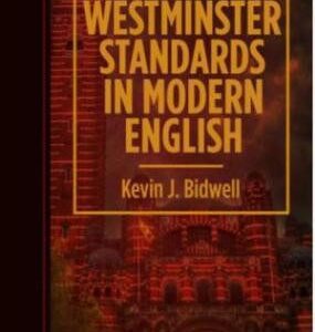 The Westminster Standards in Modern English