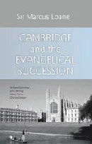 Cambridge and the Evangelical Succession