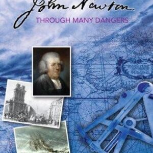John Newton - Through Many Dangers