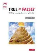 True or False? Thinking Correctly About New Spirituality